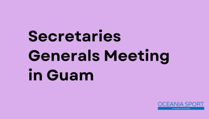 Secretaries Generals Meeting in Guam